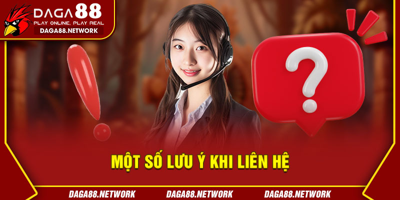 Một số lưu ý khi liên hệ